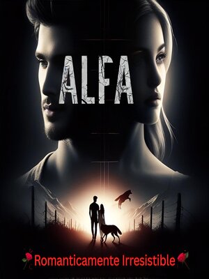 cover image of Alfa románticamente irresistible